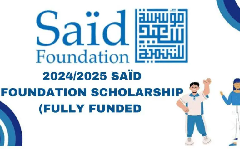 2024/2025 Saïd Foundation Scholarship (Fully Funded)