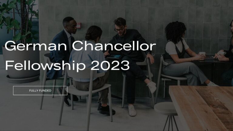 2023 Fully Funded German Chancellor Fellowship: Apply Now!