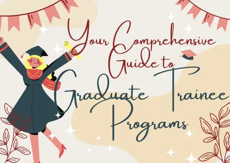 Your Comprehensive Guide to Graduate Trainee Programs: Navigating Success in 2023