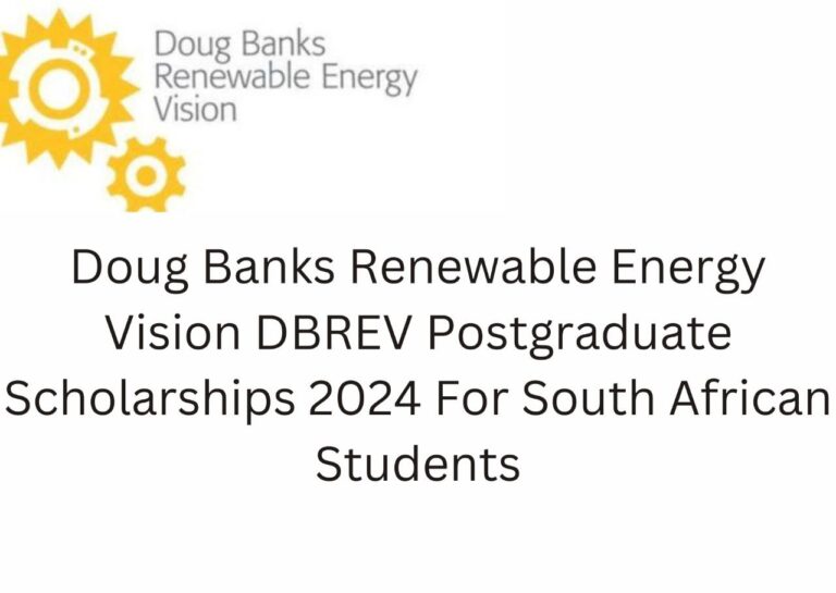 Doug Banks Renewable Energy Vision DBREV Postgraduate Scholarships 2024 For South African Students