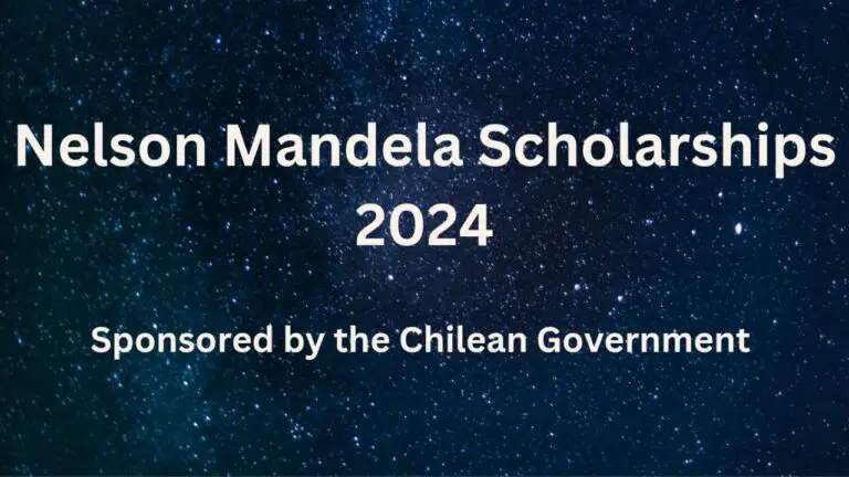 Chilean Government Nelson Mandela Scholarships 2024 For African Students