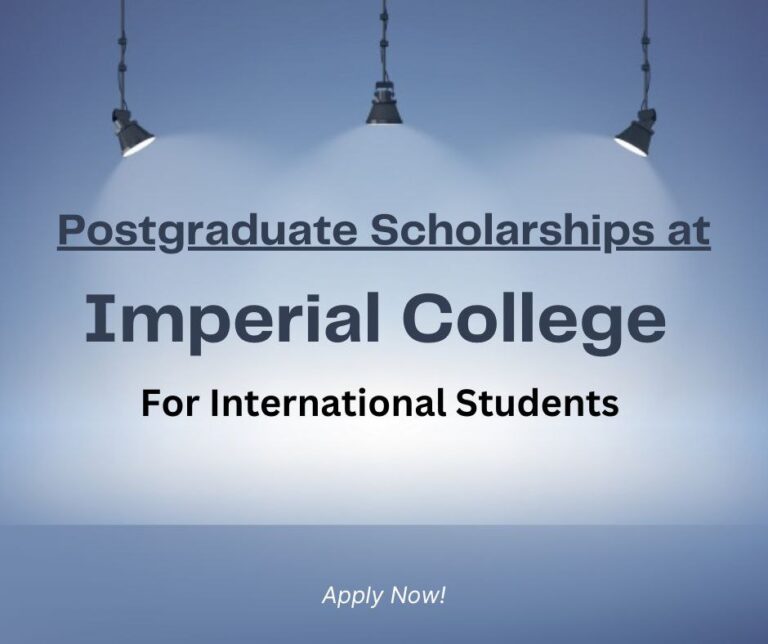 Full-Funded PhD Scholarships for International Students at Imperial College 2024/2025