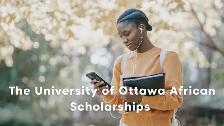The University Of Ottawa African Scholarships 2024 For African Students Studying In English