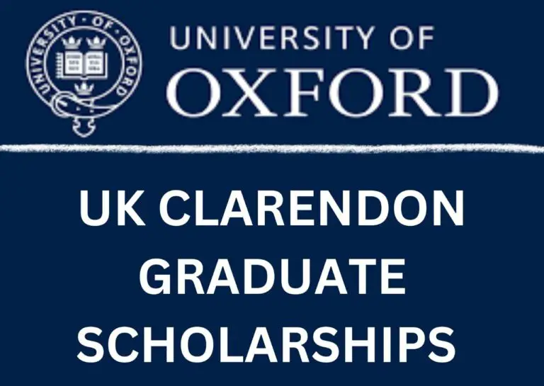 Apply Now to the UK Clarendon Graduate Scholarships 2024 (Fully Funded) at Oxford University