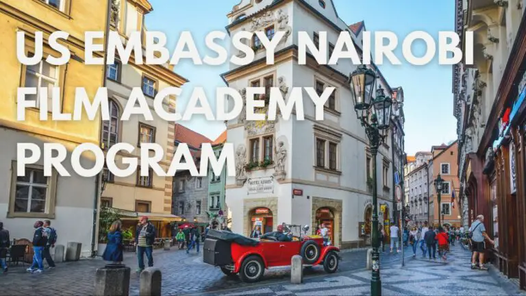 US Embassy Nairobi Film Fupi Academy Program 2024: Apply Now!