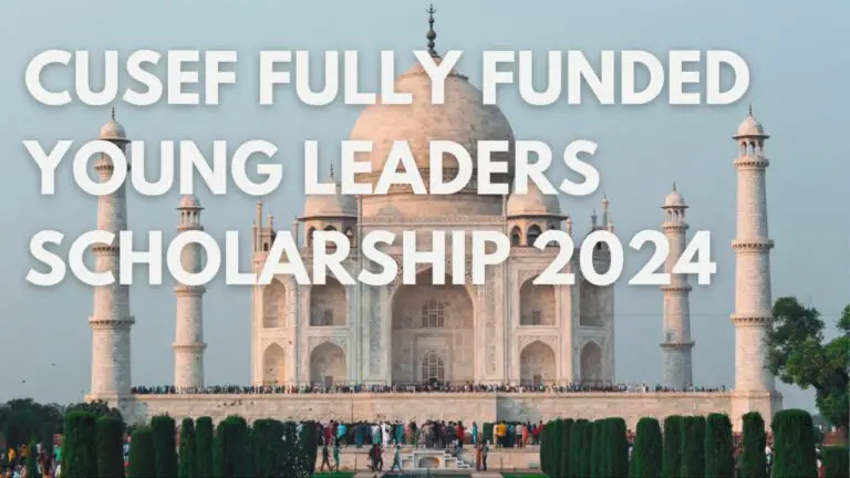 One Young World Summit CUSEF Young Leaders Scholarship 2024(Fully Funded): Apply Now!