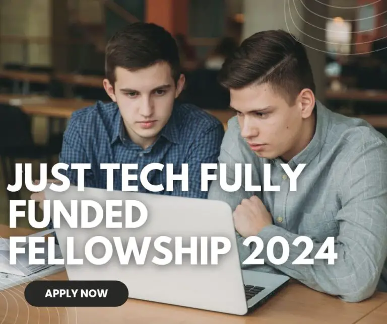 Apply Now for the Just Tech Fellowship(Fully-funded with $100,000 per year)