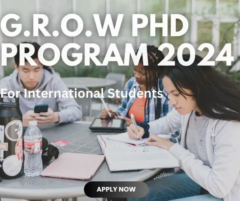 GROW (Graduate Research On Worldwide Challenges) PhD Program 2024 For International Students: Apply Now!