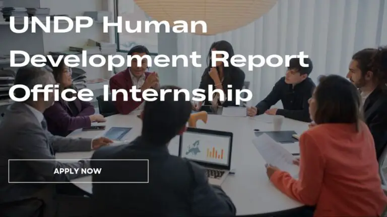 Apply Now for an Internship with UNDP’s Human Development Report Office in 2024