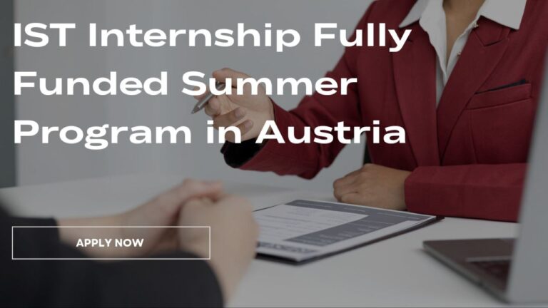 Apply Now for the ISTernship Summer Program 2024, Austria (Fully Funded)