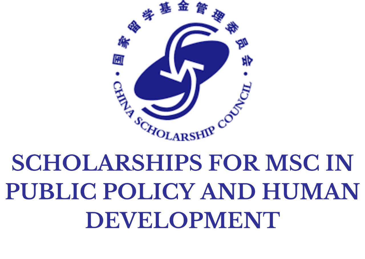 Chinese Scholarship Council Scholarships 2024: For MSc In Public Policy ...