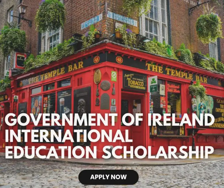 Government of Ireland International 2024 Scholarship Programme: Apply Now!