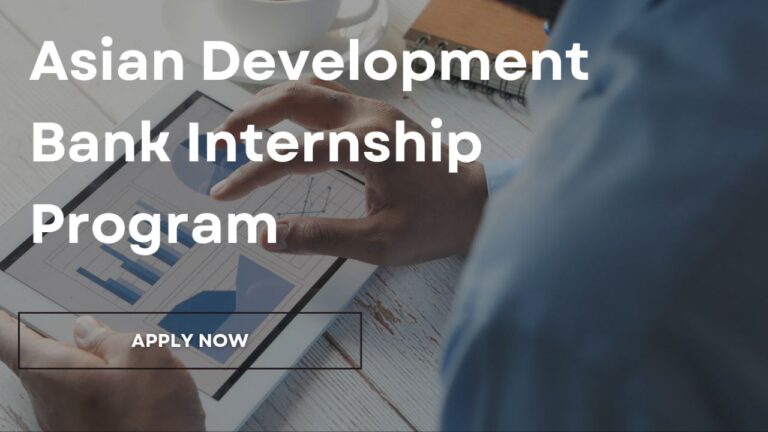 Asian Development Bank (ADB) Internship Program 2024 (Fully Funded) 