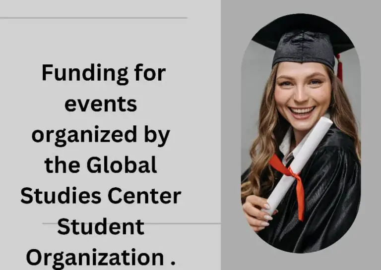 Funding for events organized by the Global Studies Center Student Organization.