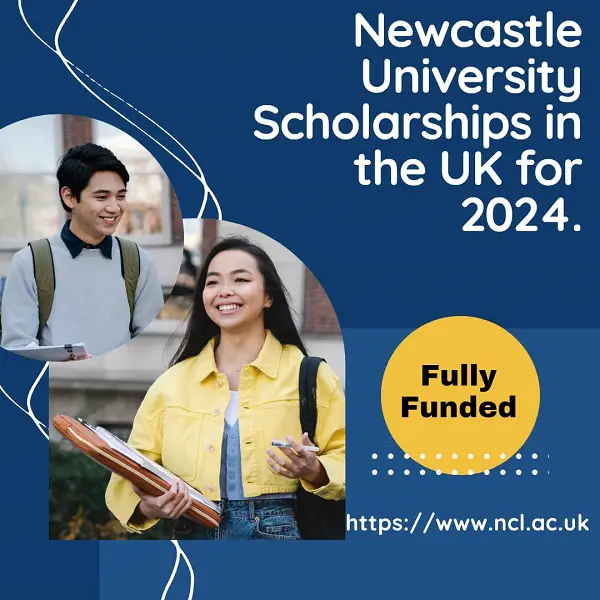 Newcastle University Scholarships in the UK for 2024: Fully funded.
