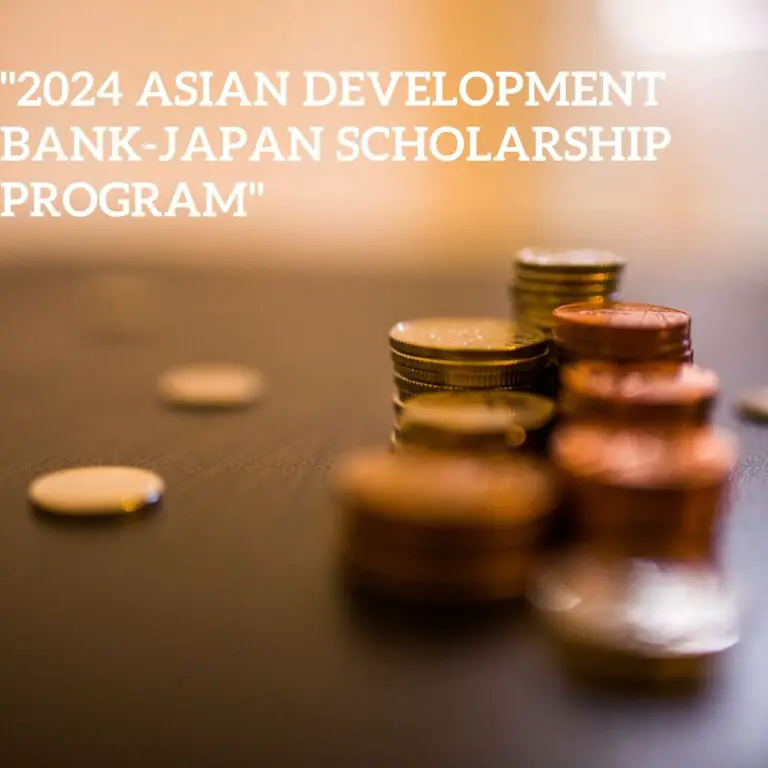 2024 Asian Development Bank(ADB) -Japan Scholarship Program