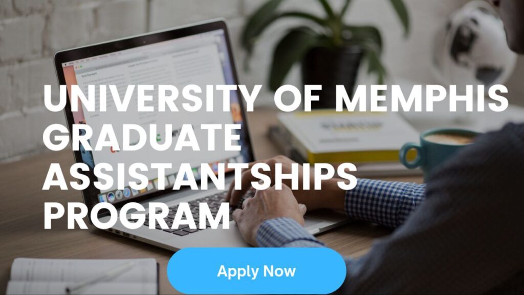 University Of Memphis Graduate Assistantships