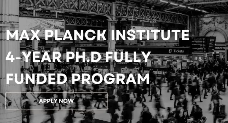 Max Planck Institute Fully-Funded Fellowship: A 4-Year Ph.D. Program