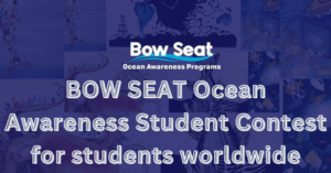 20240302 132455 0000 - BOW SEAT 2024 Ocean Awareness Student Contest for students worldwide offers a $1,500 cash prize.