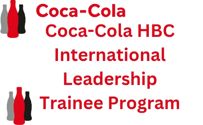 2024 Coca-Cola HBC International Leadership Trainee Program: Empowering Young Graduates