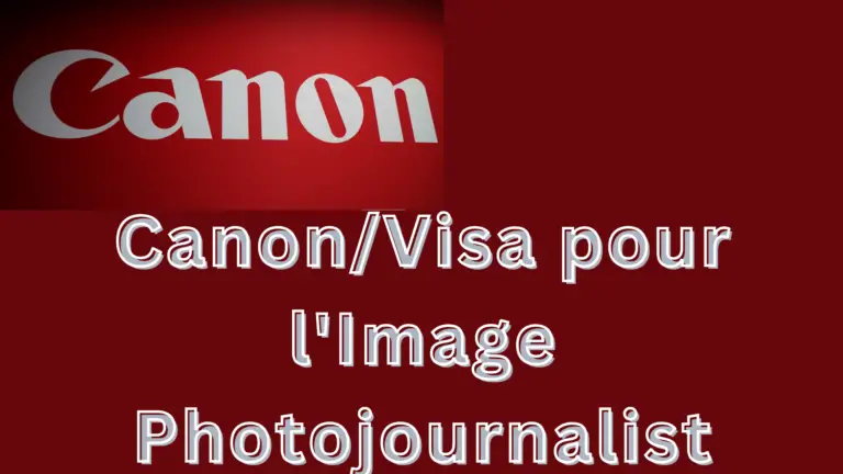 2024 Canon/Visa pour l’Image Photojournalist Grant for Exceptional Women Photographers