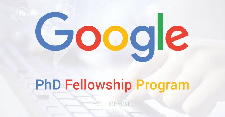 google phd fellowship program 2019 - Google PhD Fellowship Program 2024 for graduate students ($30,000 monetary award).