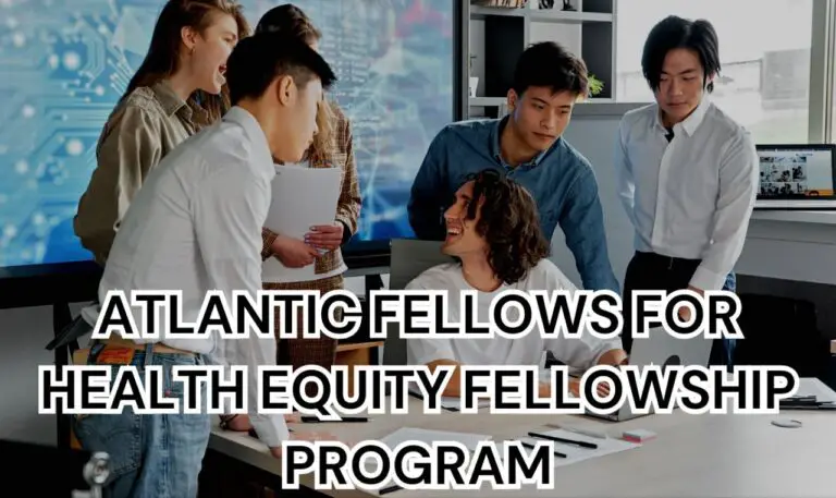Fellowship Program 2025: Atlantic Fellows for Health Equity