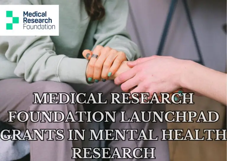 Medical Research Foundation Launchpad Grants in Mental Health 2024: Apply Now!