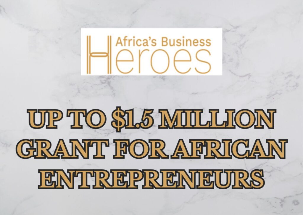 Africa Business Heroes (ABH) Grant 2024