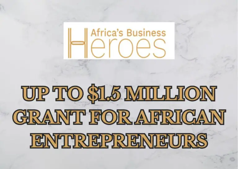 Africa Business Heroes (ABH) Grant 2024 for African Entrepreneurs