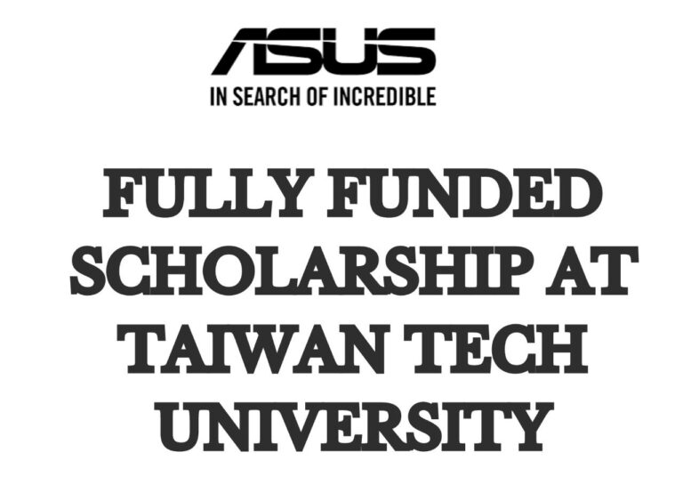 ASUS Scholarship 2024 at Taiwan Tech University (Fully Funded)