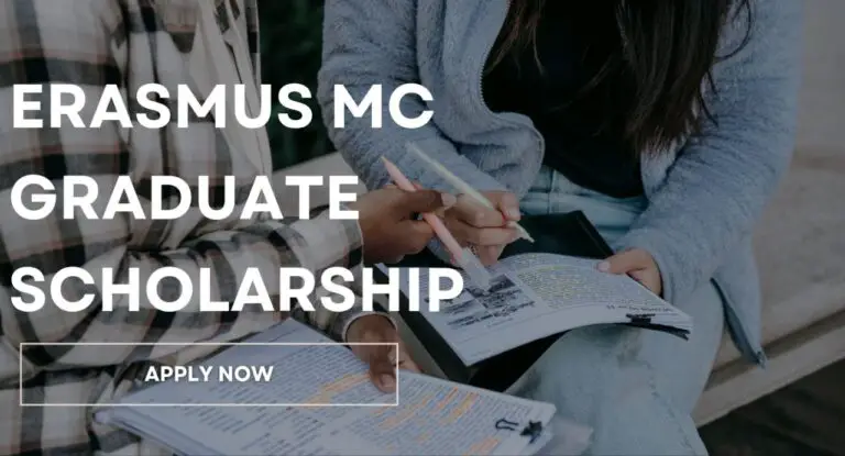 Erasmus MC Graduate Scholarship 2024: Apply Now!