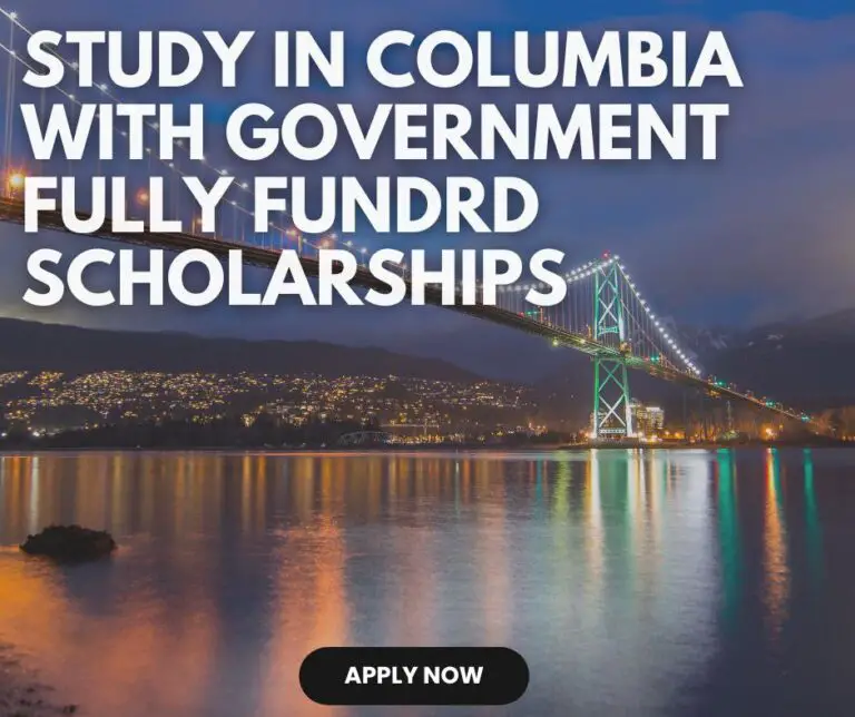 Colombia Government Scholarship 2024 (Fully Funded): Apply Now!
