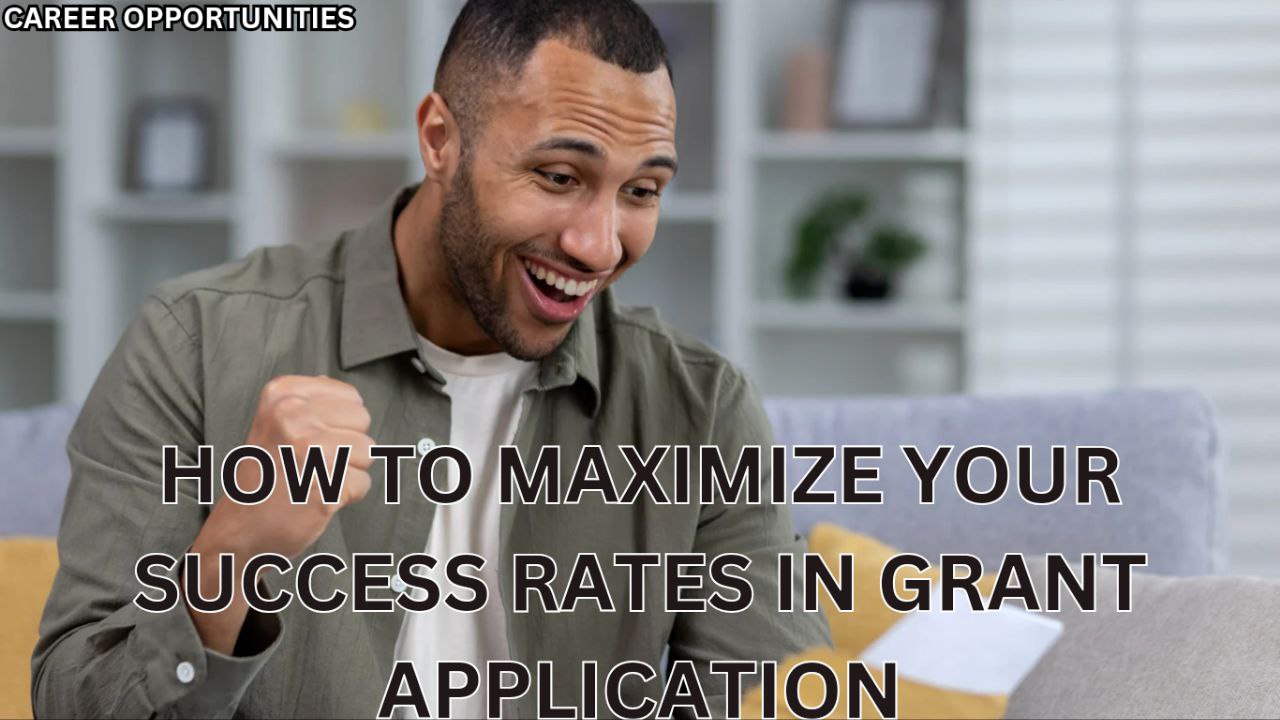 Maximizing Your Chances of Success in Grant Applications