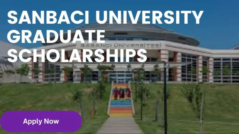 Sabanci University Graduate Scholarships 2024: Apply Now!