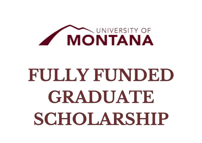 University Of Montana Graduate Scholarship 2024: Apply Now
