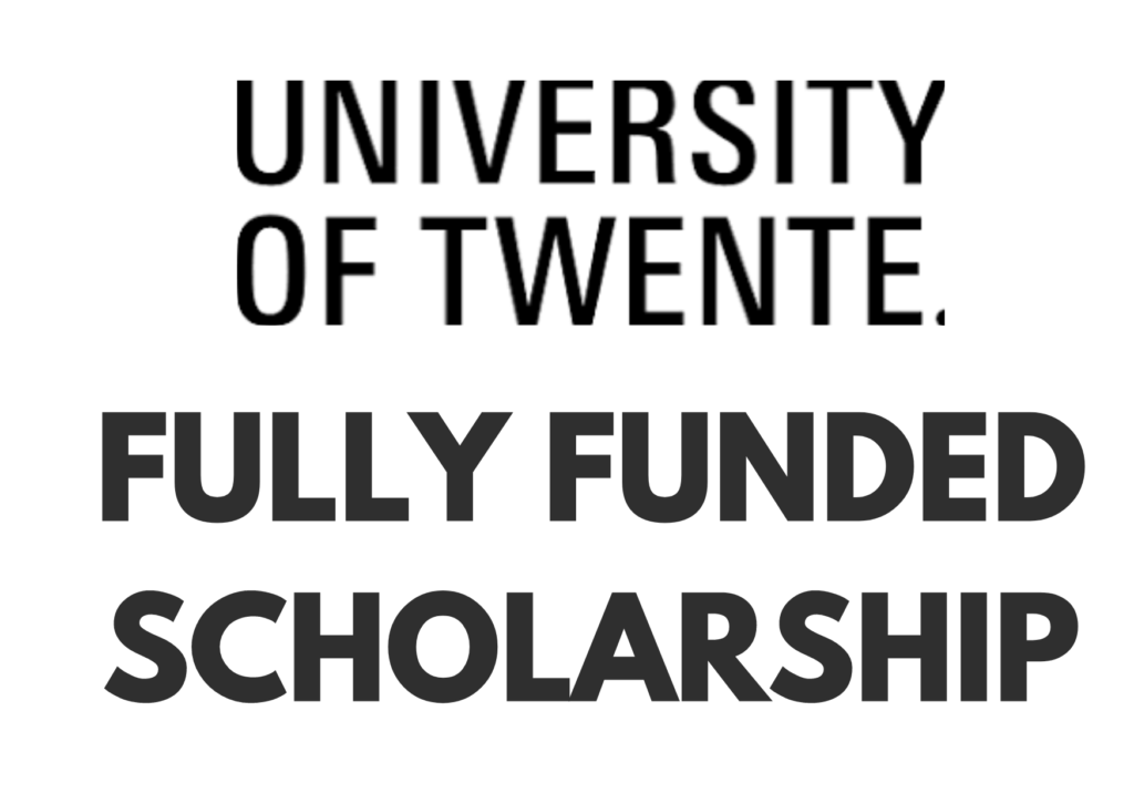 University of Twente Scholarship 2024