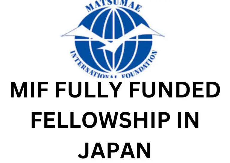 Matsumae (MIF) Fellowship 2025 in Japan (Fully Funded)