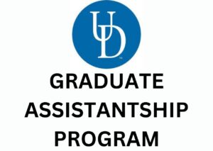 The University of Delaware Graduate Student Assistantship Program 2024