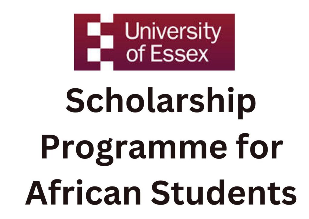 University Of Essex Africa Scholarship Programme 2024-2023