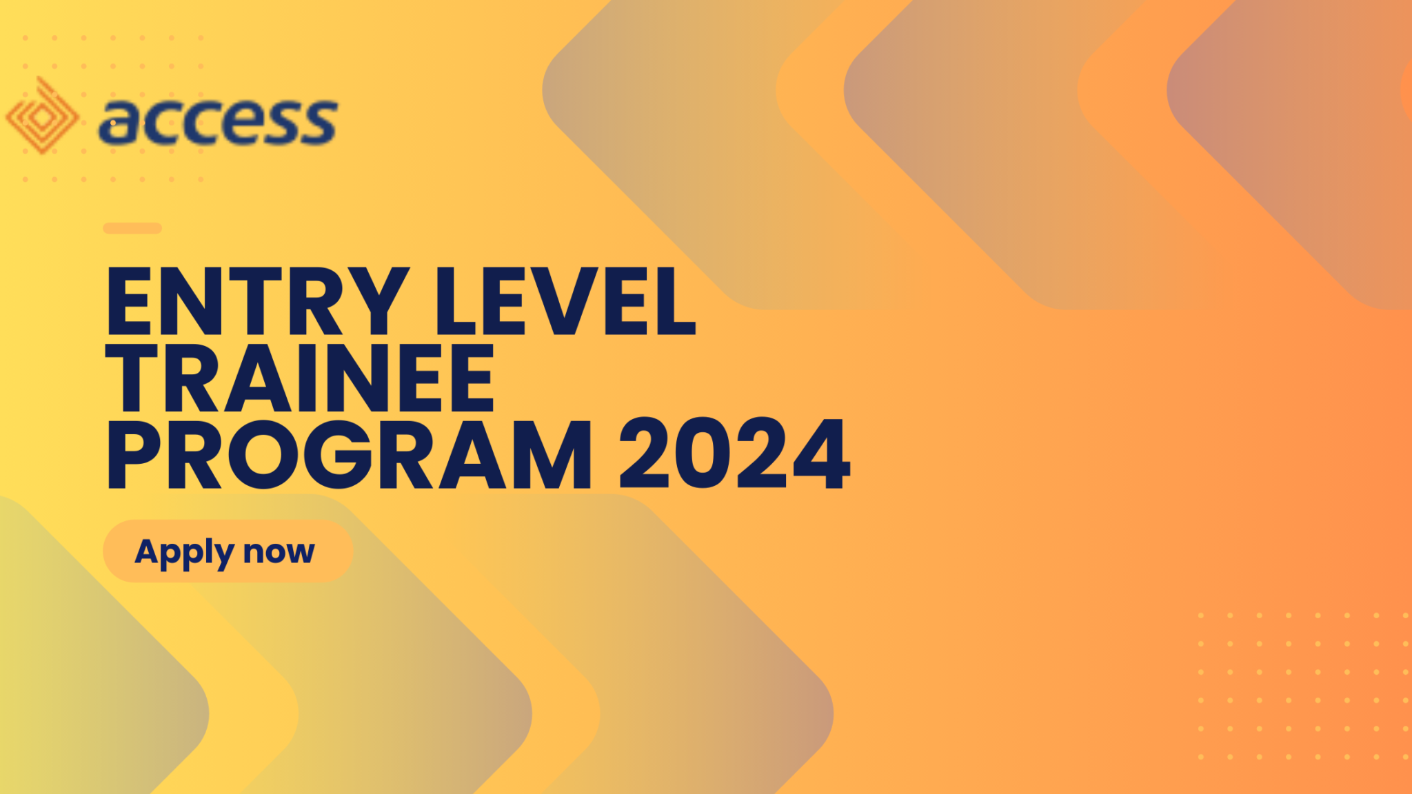 Access Bank Entry Level Trainee Program-2024