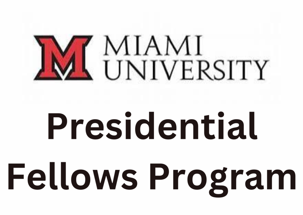 png 20240519 223222 0000 - Miami University Presidential Fellows Program 2025 (Fully Funded)