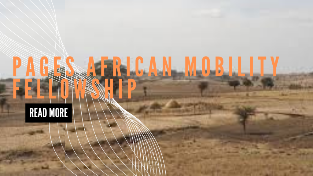 png 20240527 221245 0000 - PAGES African Mobility Fellowship 2024: Empowering African Early-Career Scientists