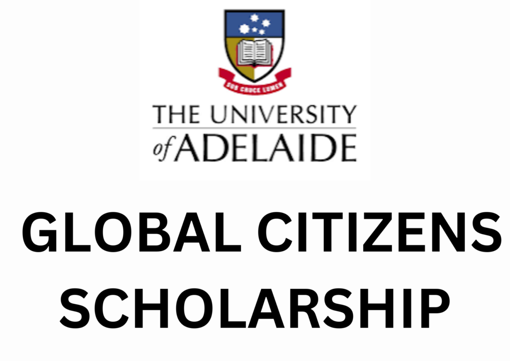 University Of Adelaide Global Citizens Scholarship