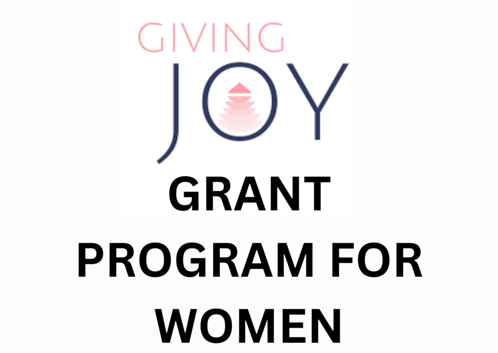 The Giving Joy Grant Program for Women 2024