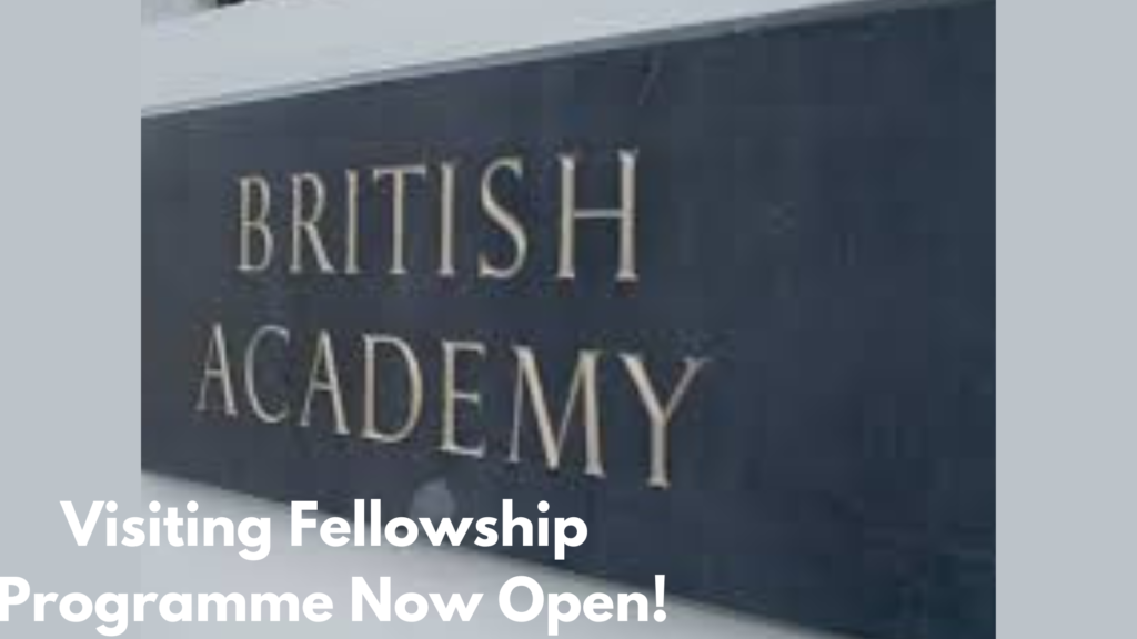png 20240626 002521 0000 - The British Academy Visiting Fellowship 2025 Programme Now Open| (Upto £40,000 per fellowship)