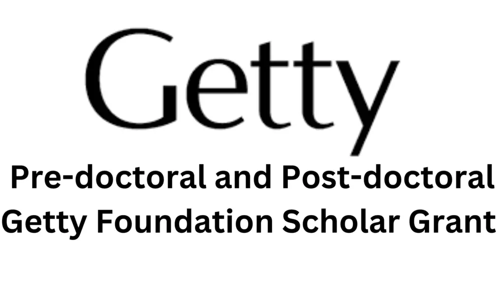 2 20240710 234230 0001 - The Getty Foundation Scholar Grant For Researchers 2025/2026| All funding Scholarship 