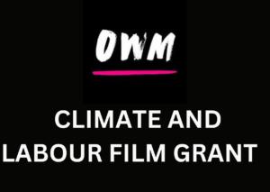 One World Media Climate and Labour Film Grant 2024