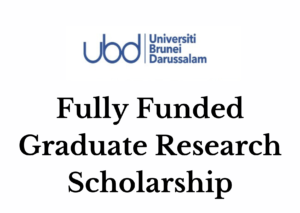 UBD Graduate Research Scholarship 2025