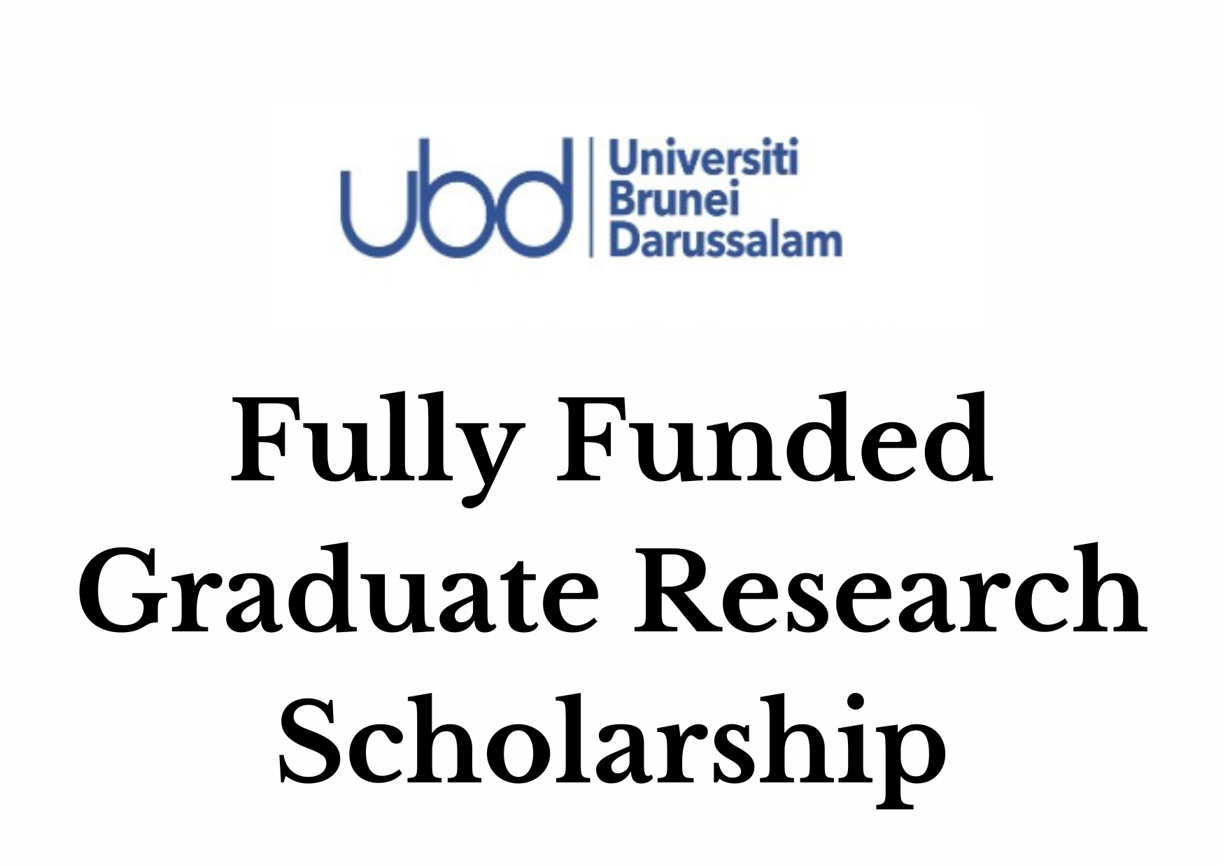 UBD Graduate Research Scholarship 2025 (Fully Funded): Apply Now ...